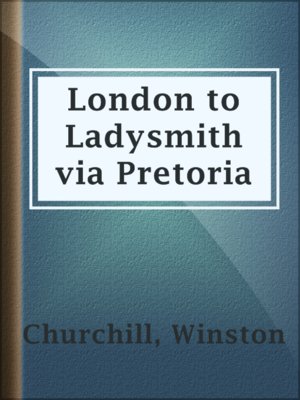 cover image of London to Ladysmith via Pretoria